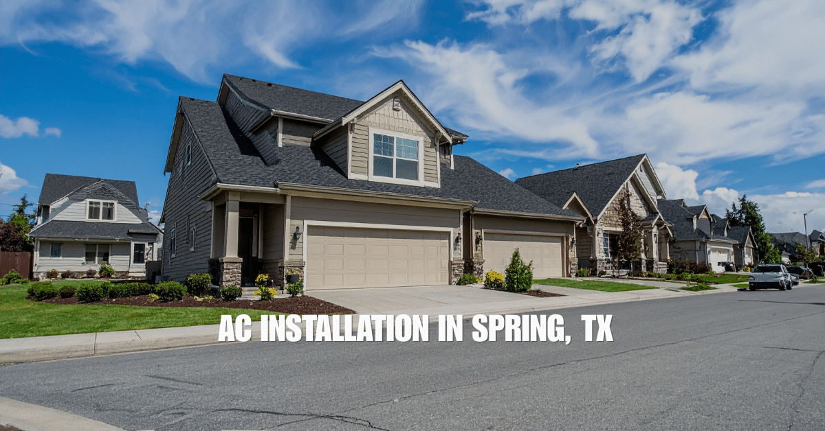 AC Installation in Spring TX