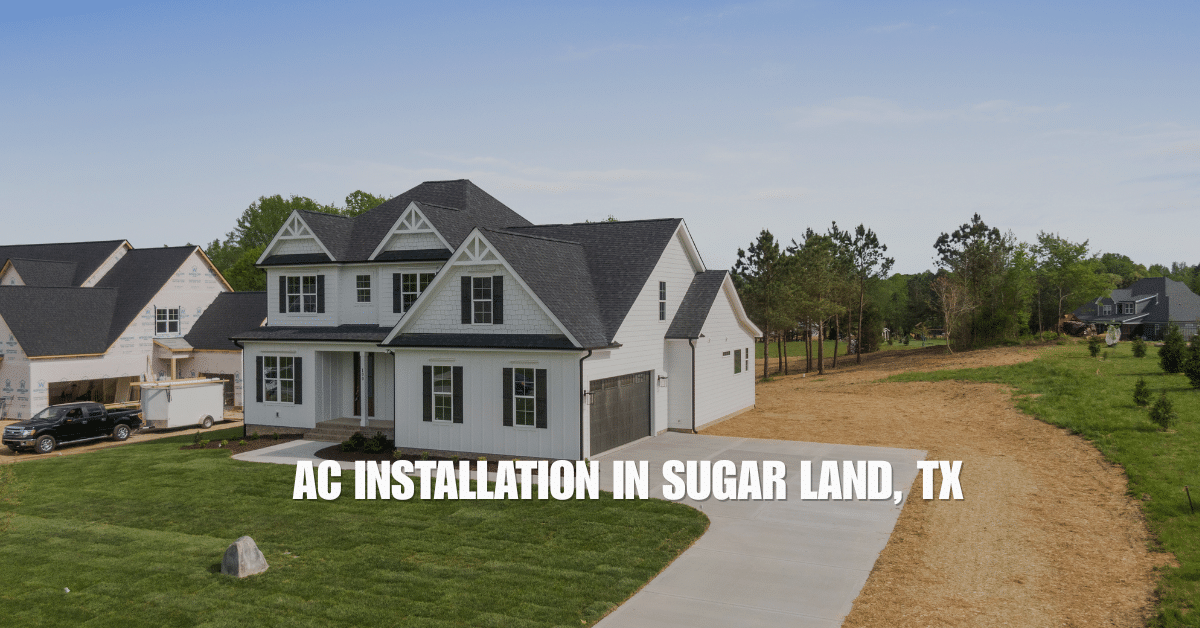 AC Installation in Sugarland TX